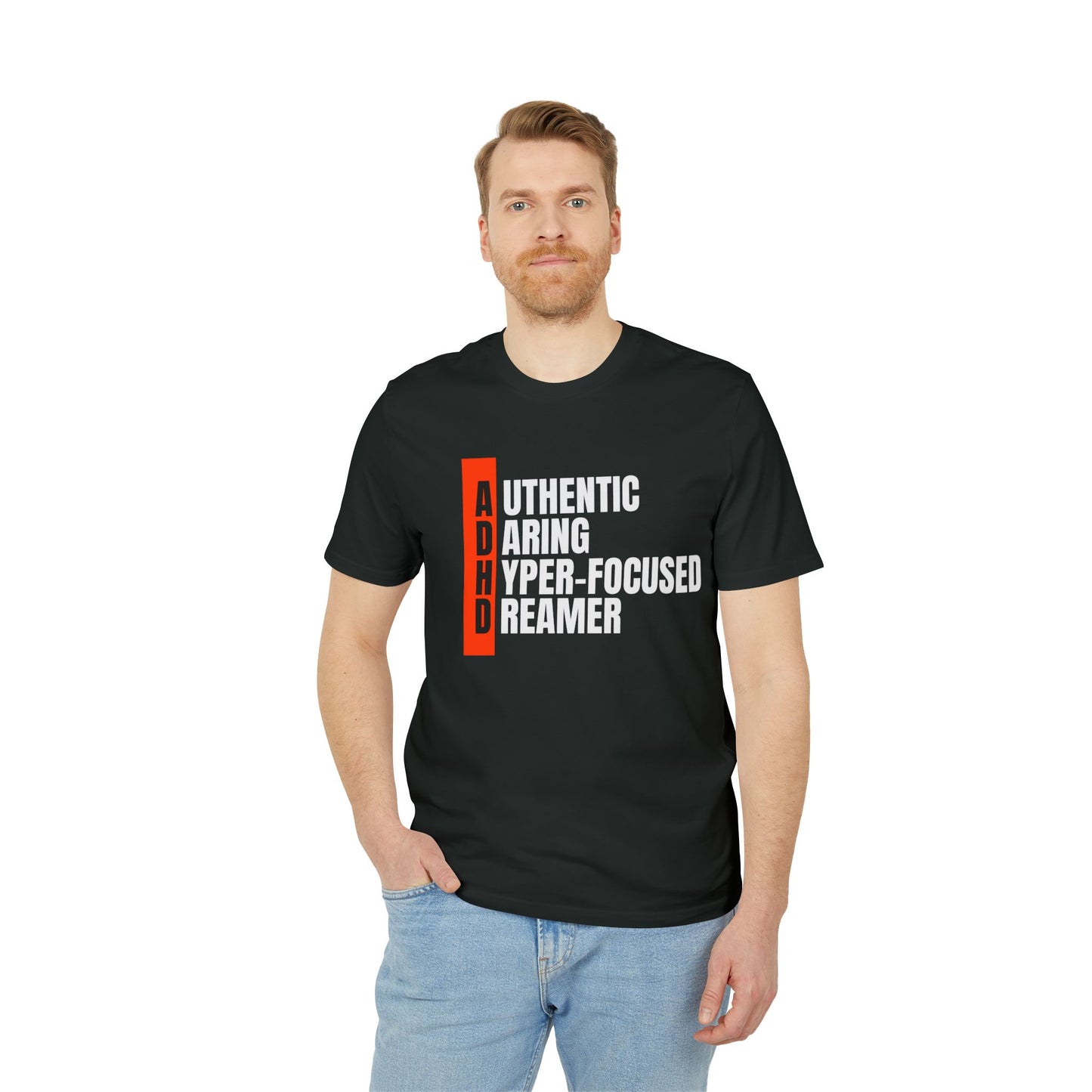 ADHD - Authentic Daring Hyper-focused Dreamer T-Shirt