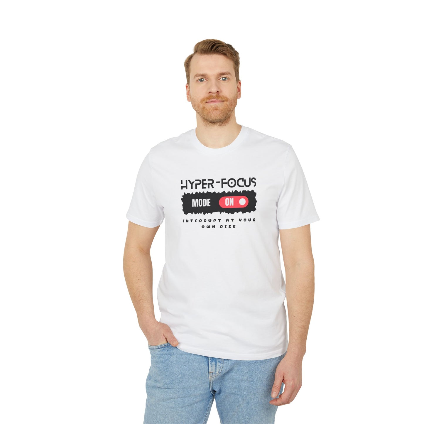 Hyper-Focused Mode ON - Do Not Disturb T-Shirt