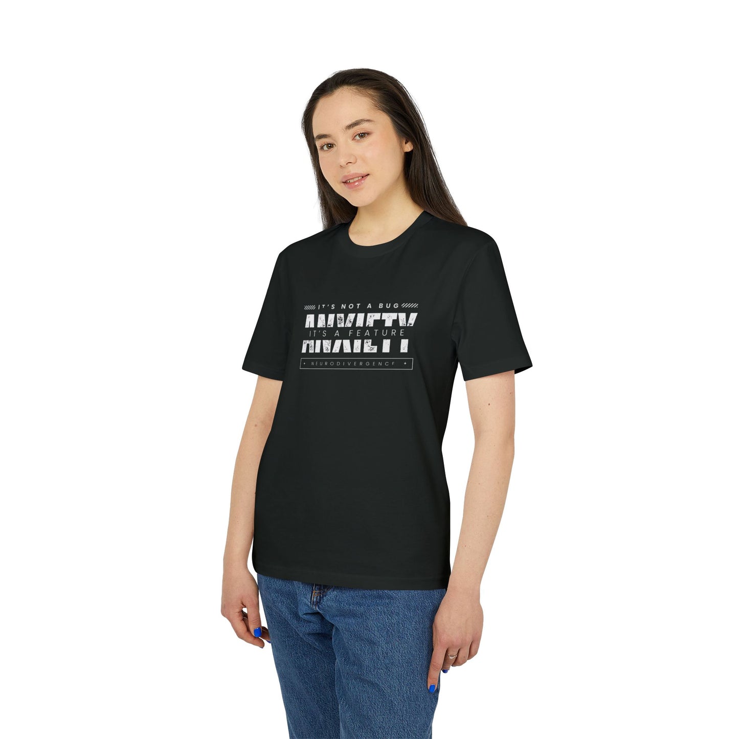 Anxiety - It’s Not a Bug, It’s a Feature T-Shirt